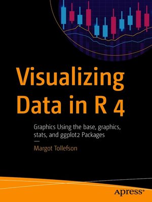 cover image of Visualizing Data in R 4